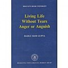 Living Life Without Tears Anger or Anguish